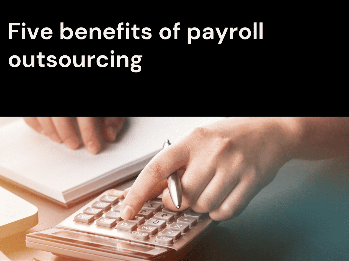 Five benefits of payroll outsourcing image